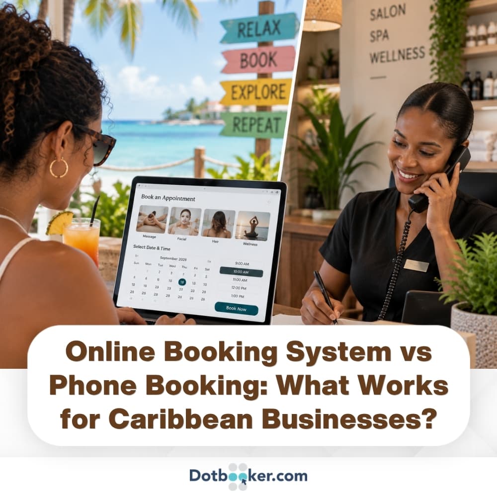 Online Booking System vs Phone Booking: What Works for Caribbean Businesses?