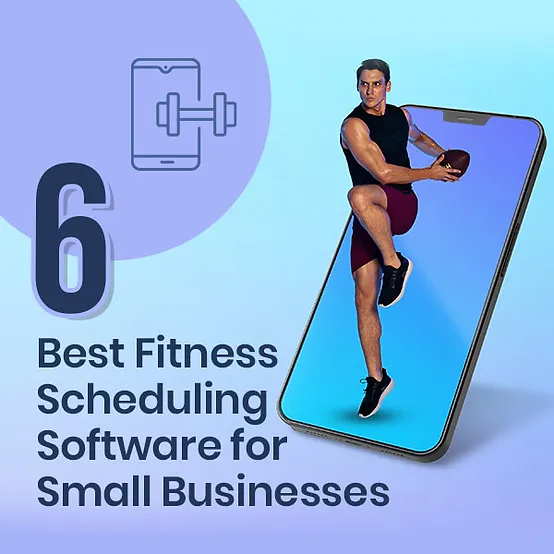 6 Best Fitness Scheduling Software for Small Businesses